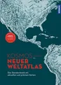 KOSMOS Neuer Weltatlas: Das Standardwerk mit aktuellen und präzisen Karten