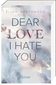 Easton High 1: Dear Love I Hate You: Anonyme Briefe und ... | Buch | Zustand gut