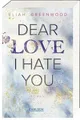 Easton High 1: Dear Love I Hate You: Anonyme Briefe und geheime Buch Carlsen