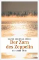Der Zorn des Zeppelin (Bodensee Krimi) von Kärger, ... | Buch | Zustand sehr gut