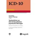 Taschenführer zur ICD-10-Klassifikation psychischer Störungen Nach dem Pocket Guide von J. E. Cooper. Mit Glossar und Diagnostischen Kriterien sowie