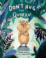 Don't Hug the Quokka! by Daniel Errico [Hardback]