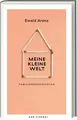 Meine kleine Welt | Familiengeschichten | Ewald Arenz | Deutsch | Buch | 215 S.