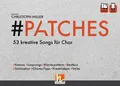 PATCHES - 53 kreative Songs für Chor Christoph Hiller