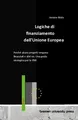 Logiche di finanziamento dell'Unione Europea Jerome Malo