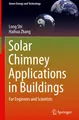 Solar Chimney Applications in Buildings Long Shi