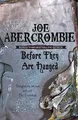 Joe Abercrombie - Before They Are Hanged   Book Two - Paperback - F245z