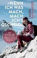 Wenn ich was mach, mach ichs gscheid: Über Herausford... | Buch | Zustand gut