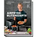 Airfryer-Blitzrezepte | Christian Henze