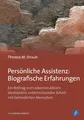 Theresa M Straub | Persönliche Assistenz: Biografische Erfahrungen | Taschenbuch