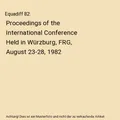 Equadiff 82: Proceedings of the International Conference Held in Würzburg, FRG,
