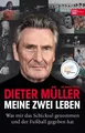 Dieter Müller Meine zwei Leben