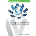 Strahlungsarmer Mobilfunk Ermittlung des Sachstands und Marktanalyse