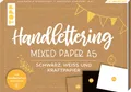 frechverlag Skizzenbuch Handlettering Mixed Paper Block - Schwarz, Weiß, Kraftpapier - A5
