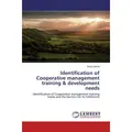 Lap Lambert Academic Identification of Cooperative management training & development needs (Sisay Kassa, 2015) (55584990)