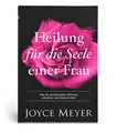 Heilung für die Seele einer Frau: Wie du emotionalen Schmerz erkennst und überwindest