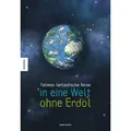 Fatimas fantastische Reise in eine Welt ohne Erdöl