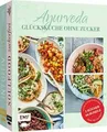 Ayurveda – Glücksküche ohne Zucker: Achtsam und gesu... | Buch | Zustand wie neu