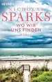 Wo wir uns finden  von Sparks, Nicholas | Buch | Zustand gut