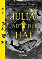 Julia und der Hai: Lass dich mitreißen von dieser ergrei... | Buch | Zustand gut