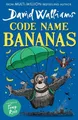 David Walliams Code Name Bananas (Taschenbuch)