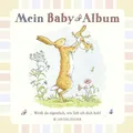 Weißt du eigentlich, wie lieb ich dich hab? Mein Baby-Album Sam McBratney