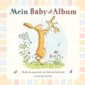 Weißt du eigentlich, wie lieb ich dich hab? Mein Baby-Album Sam McBratney
