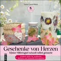 Geschenke von Herzen ~ Vonny Camin-Bösch ~  9783747510728