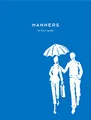 Manners: Always Gracious, Sometimes Irreverent