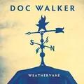 Doc Walker - Weathervane [New CD] Canada - Import