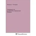 Anleitung zur qualitativen chemischen Analyse / MV-NaturalScience / Taschenbuch