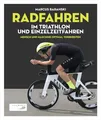 Radfahren im Triathlon und Einzelzeitfahren Mensch & Maschine optimal vorbereite