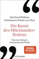 Die Kunst des Miteinander-Redens Über den Dialog in Gesellschaft und Politik