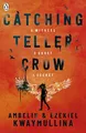 Catching Teller Crow by Kwaymullina, Ezekiel 0241380073 FREE Shipping