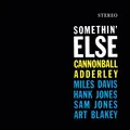 Vinile - Somethin' Else: Cannonball Adderley, Miles Davis, Hank Jones, Sam Jones