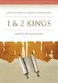 1 & 2 Kings (Smyth & Helwys Bible Commentary) by Walter Brueggemann