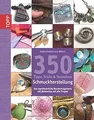 350 Tipps, Tricks  Techniken Schmuckherstellung: Da... | Buch | Zustand wie neu