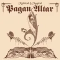 Pagan Altar Mythical And Magical (US IMPORT)