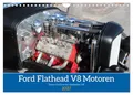 Ford Flathead V8 Motoren (Wandkalender 2027 DIN A4 quer), CALVENDO Monatskalender