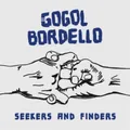 Gogol Bordello Seekers and Finders (Vinyl) 12" Album with MP3 (US IMPORT)