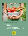 Das große GU Buch Selbstversorgung Hudak, Renate und Harald Harazim:
