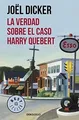 La verdad sobre el caso Harry Quebert von DICKER, JOEL | Buch | Zustand gut