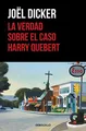 La verdad sobre el caso Harry Quebert by Jo??l Dicker 8466332286 FREE Shipping