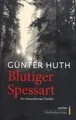 Blutiger Spessart: Ein Simon Kerner Thriller von Huth, G... | Buch | Zustand gut