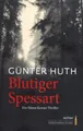 Günter Huth / Blutiger Spessart9783429035549