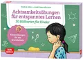 Achtsamkeitsübungen für entspanntes Lernen. 30 Bildkarten für Kinder Maria Holl