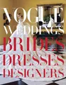 Vogue Weddings | Brides, Dresses, Designers | Hamish Bowles | Englisch | Buch