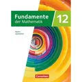 Fundamente der Mathematik 12. Jahrgangsstufe. Bayern - Schulbuch