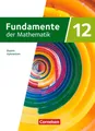 Fundamente der Mathematik 12. Jahrgangsstufe. Bayern - Schulbuch Brigitte Distel