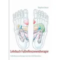 Lehrbuch Fußreflexzonentherapie